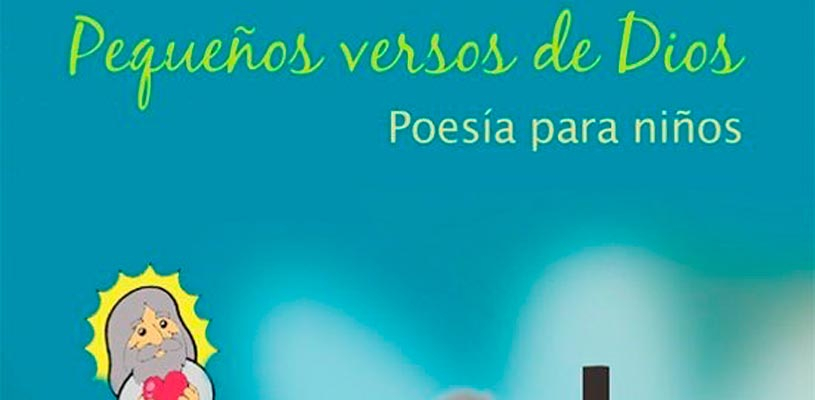 Presentación del libro "Pequeños versos de Dios"